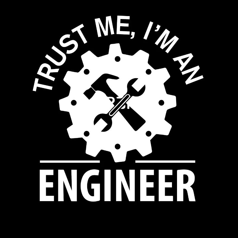 Vertrauen Sie mir, dass ich ein lustiger Ingenieur bin