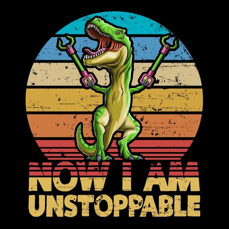 Now I Am Unstoppable Retro Style T-Rex Dinosaur