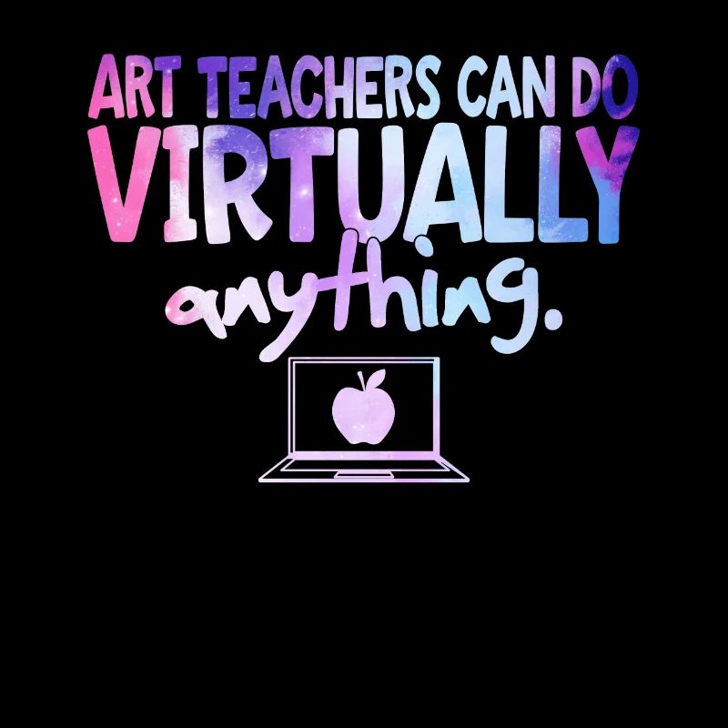 Art Teachers Can Do Virtually Anything
