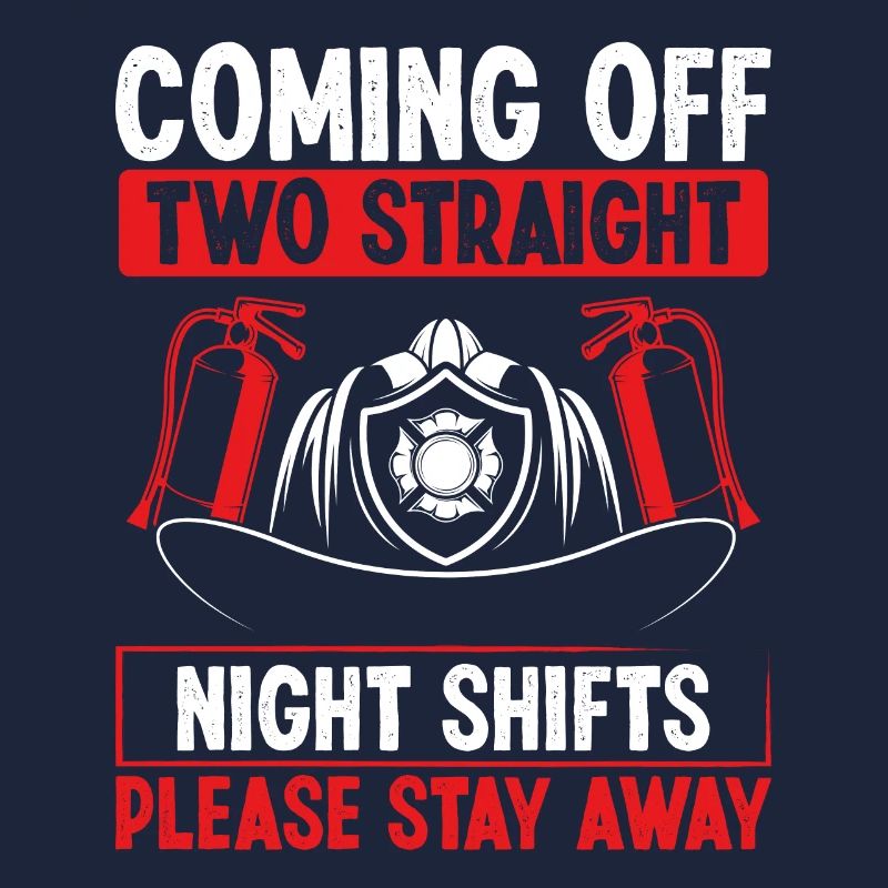 Night Shift Firefighter Two Straight Shift Firemen