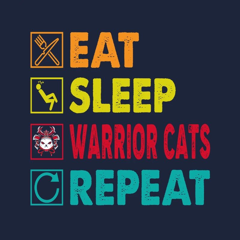 Manger Dormir Cat Warrior Répéter Cat Warrior Aimer les chats