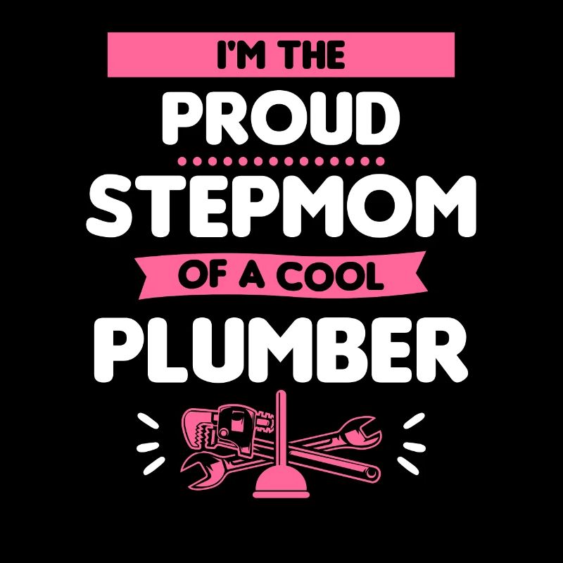 Ich bin die stolze Stiefmutter eines coolen Klempners