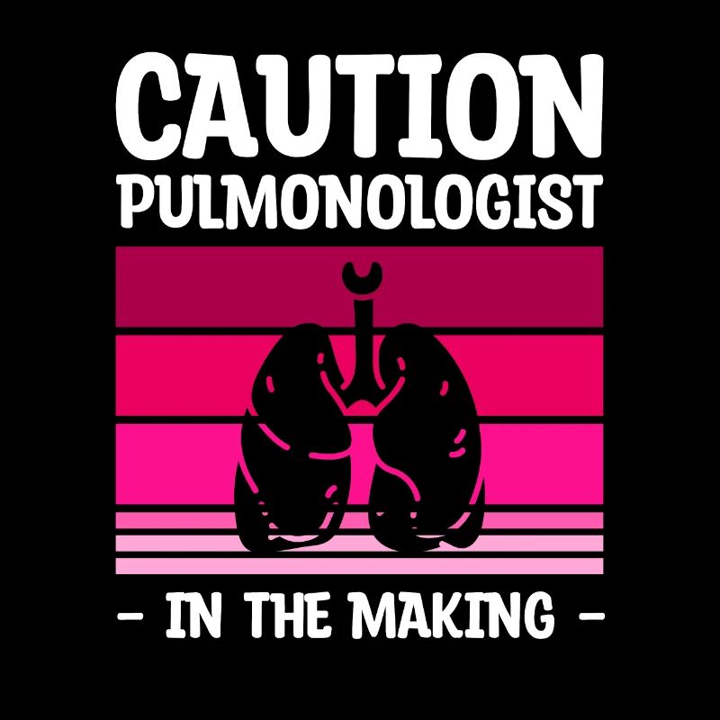 Caution Pulmonologist In The Making Pulmonology