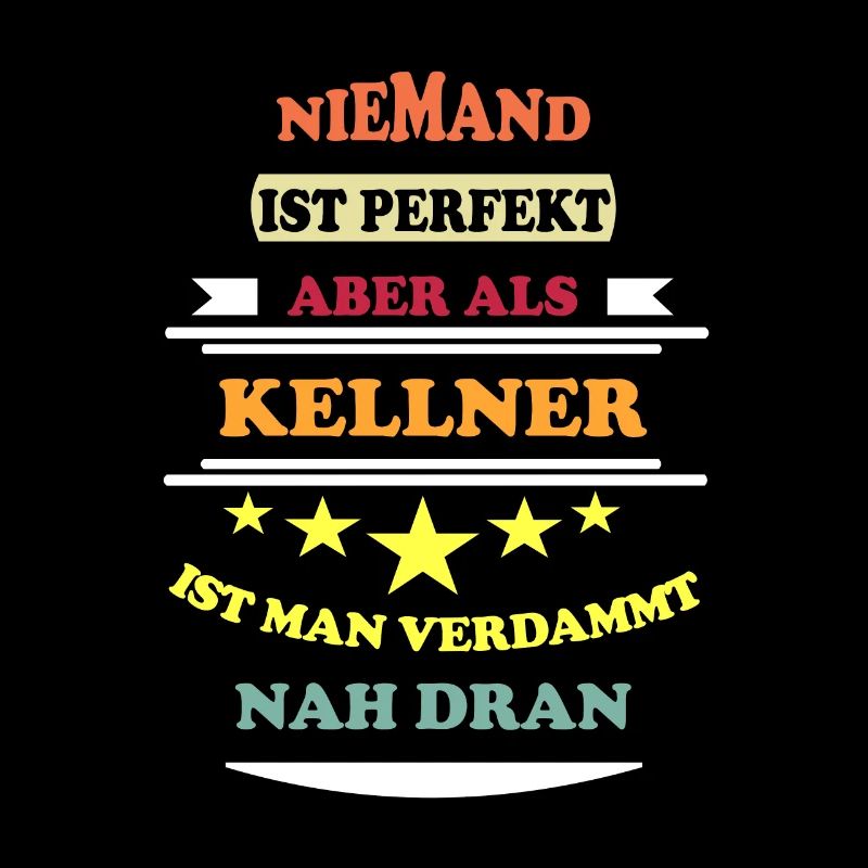 Niemand ist perfekt Kellner