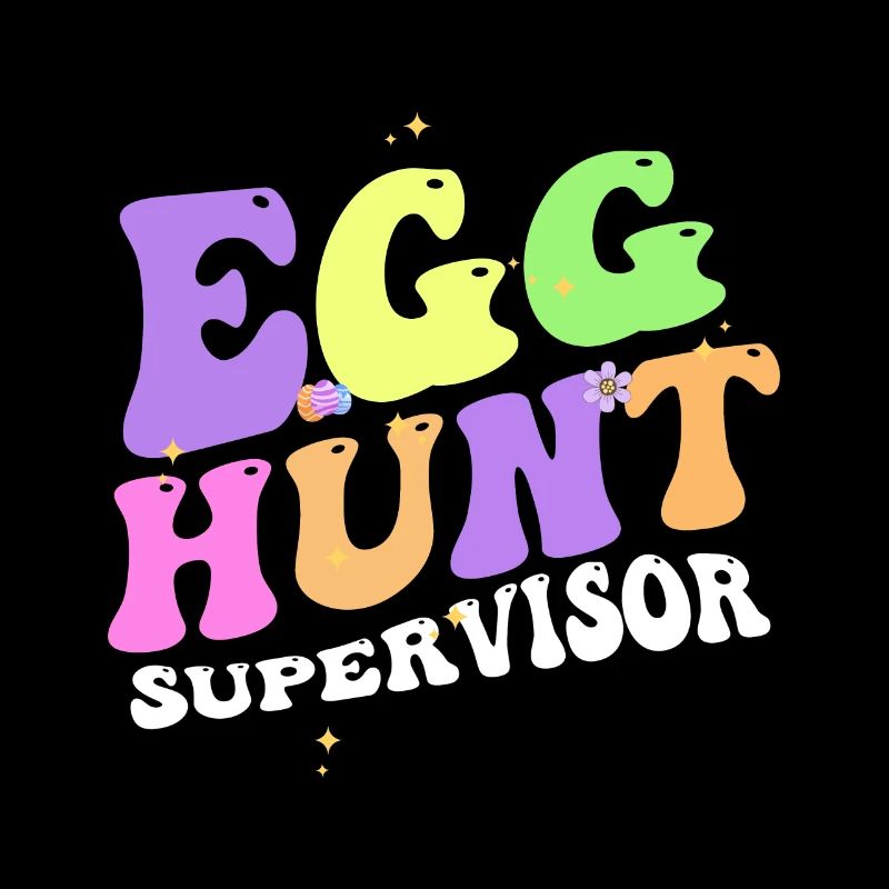 Egg Hunt Supervisor Funny Easter