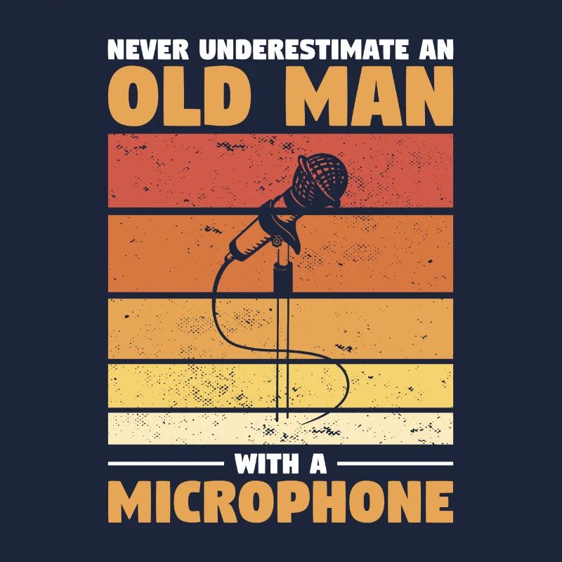 Never Underestimate An Old Man With A Microphone