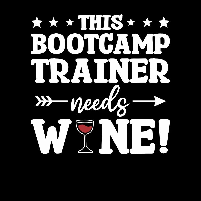 This Bootcamp Trainer Needs Wine Training