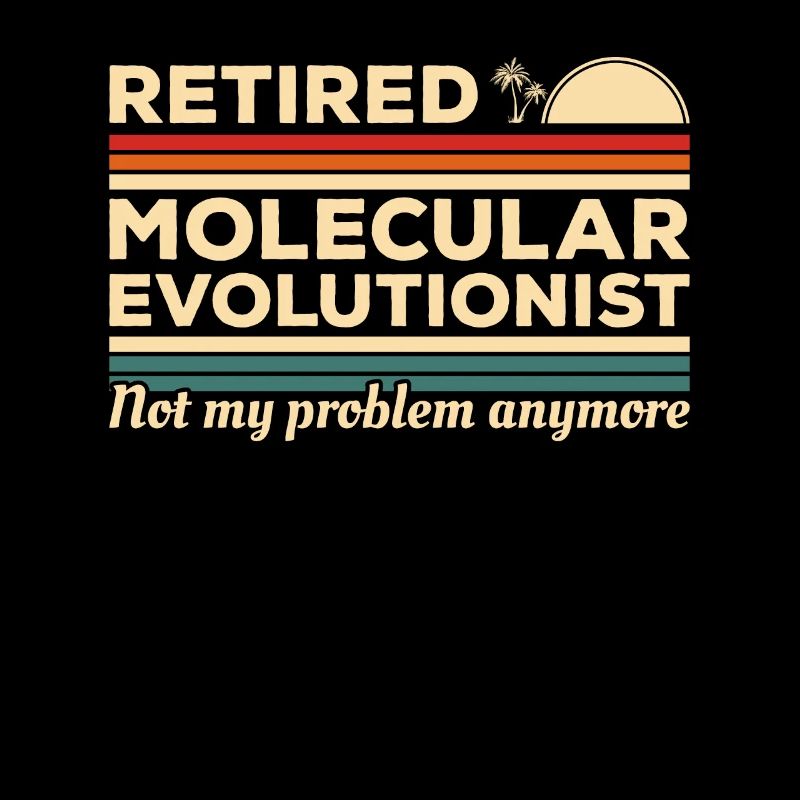 Molekularevolutionist im Ruhestand nicht mein Problem