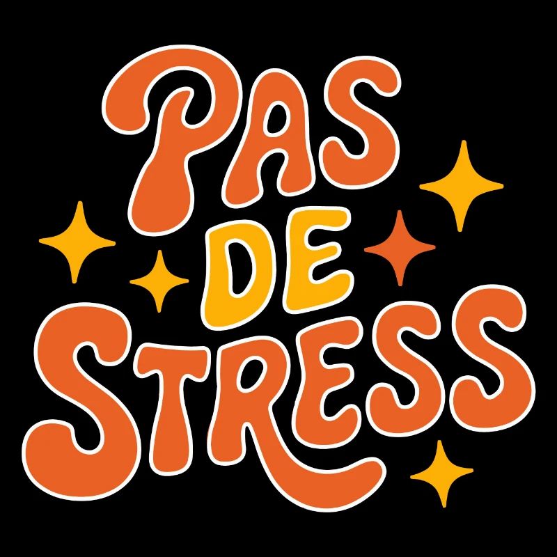 Pas de stress