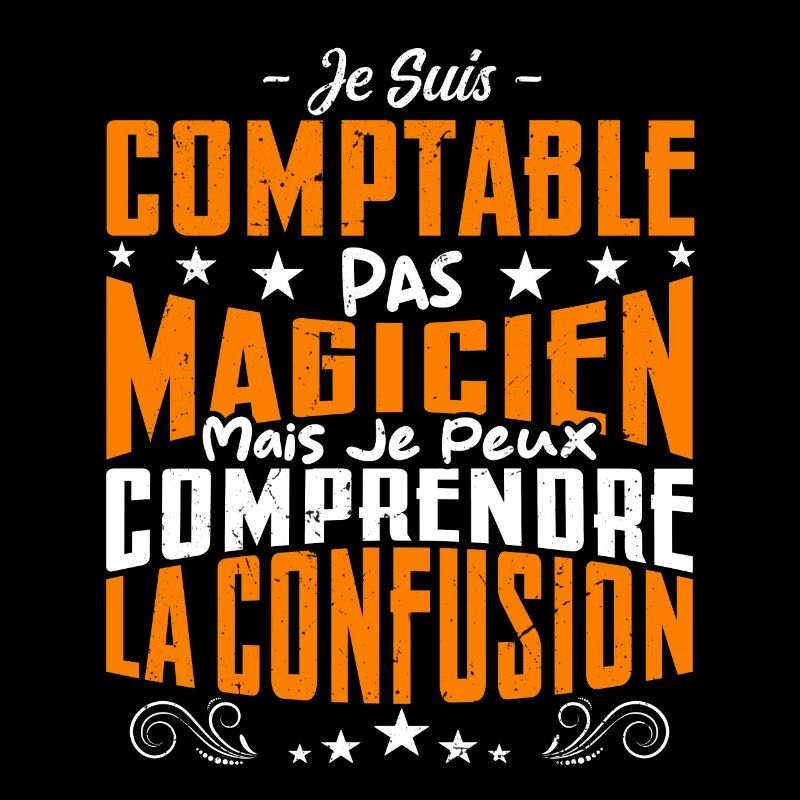 Je Suis Comptable Pas Magicien