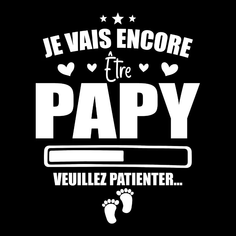 Je Vais Encore Être Papy Idée Cadeau Annonce Papi
