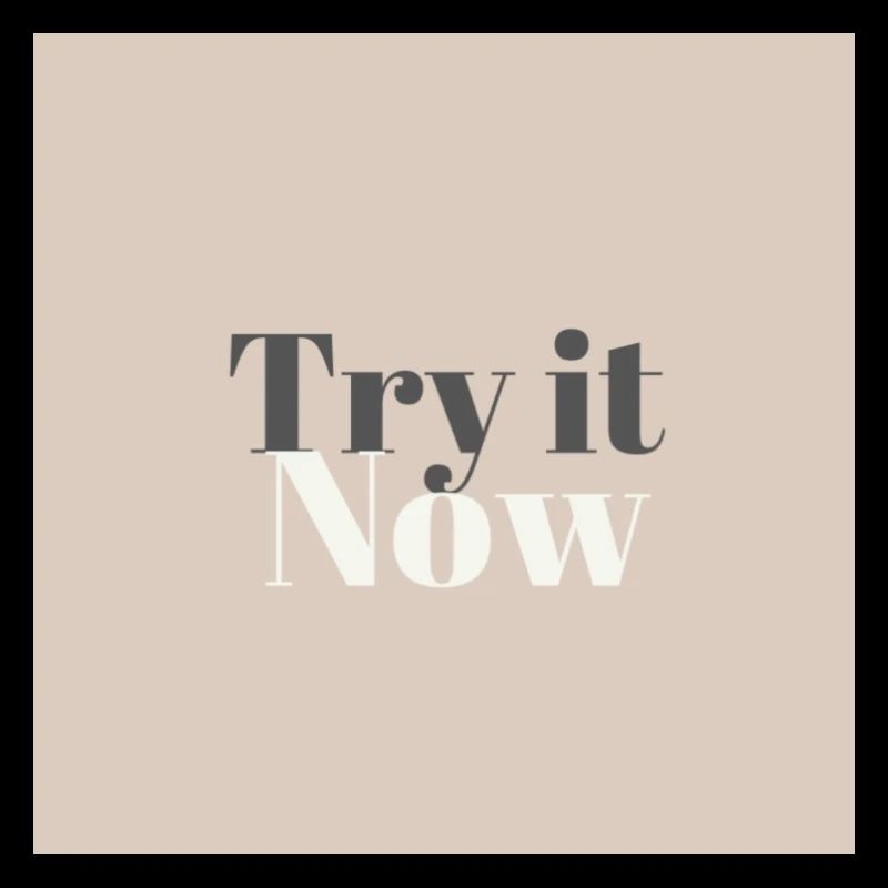 Try it Now