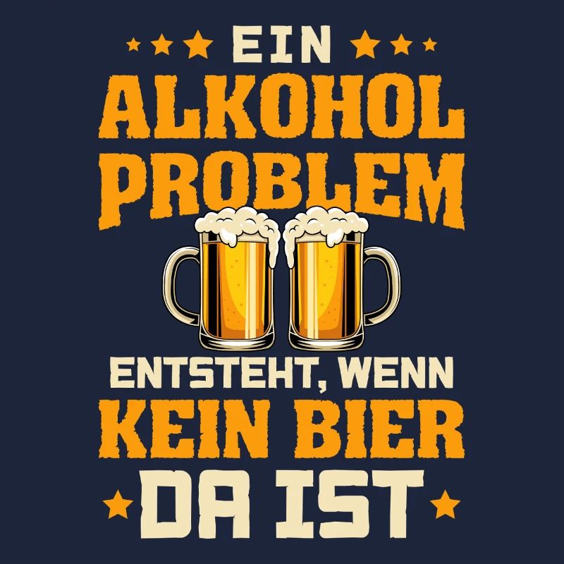 Ein Alkohol Problem Entsteht Wenn Kein Bier Da Ist