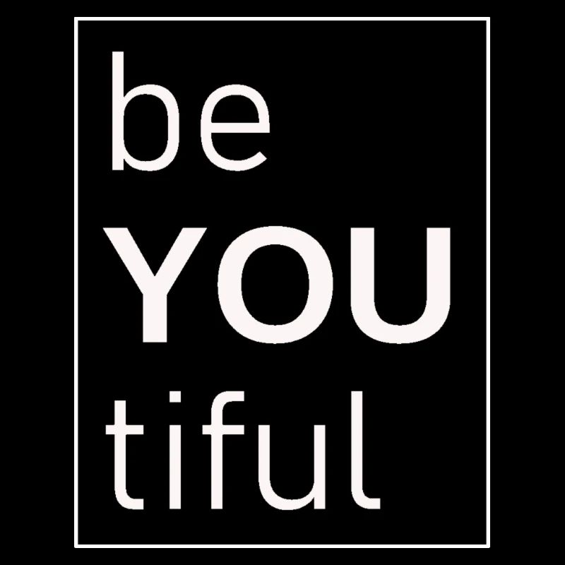 beYOUtiful