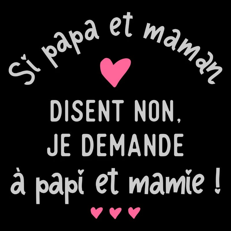 Je demande à papi