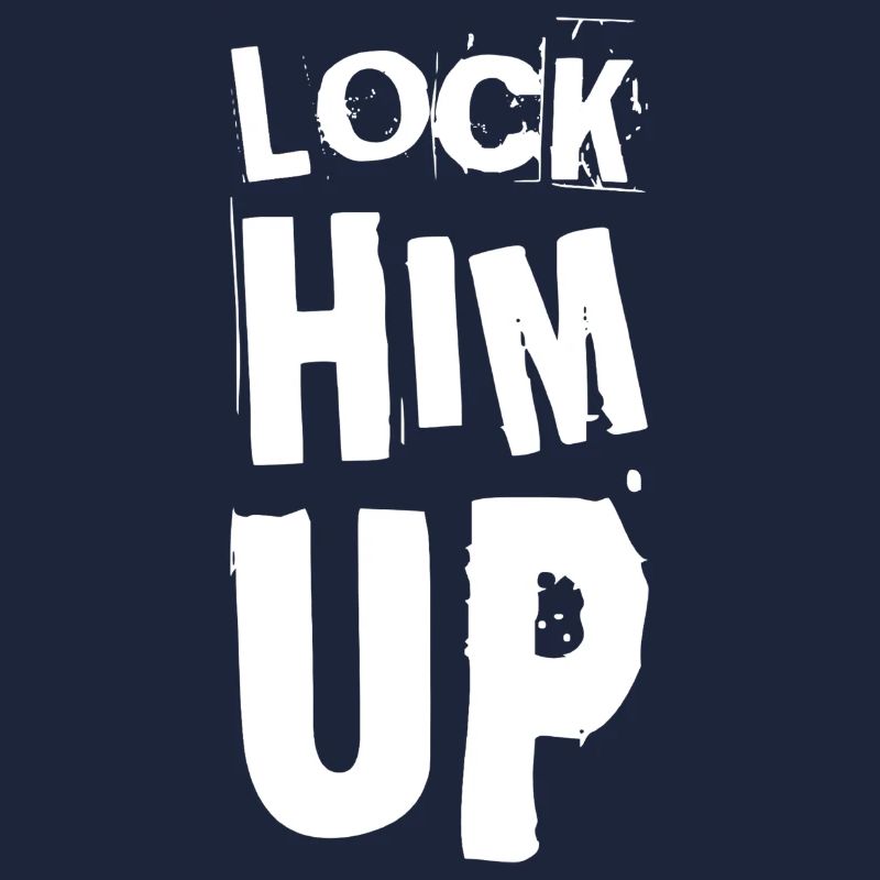Lock him up
