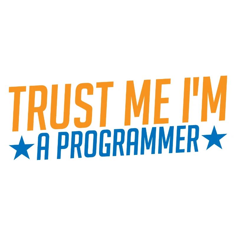 Trust Me I'm A Programmer 3