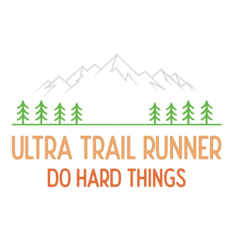 Ultra Trail Runner - Faites des choses difficiles