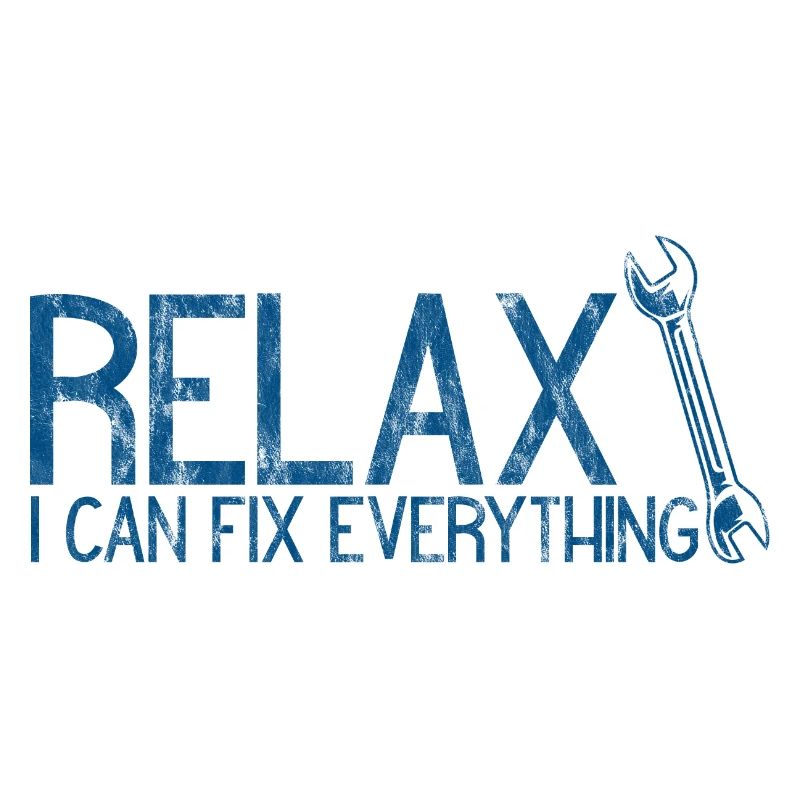 Relax I Can Fix Everything 3