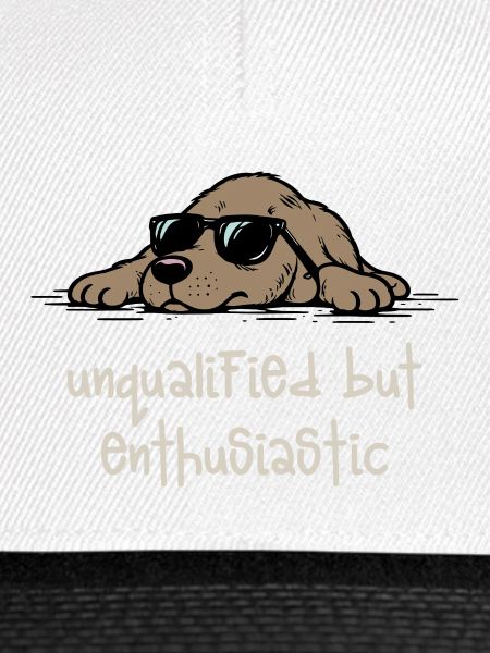 Unqualified but Enthusiastic – Lustiger Hund