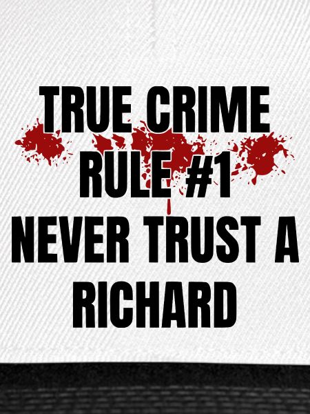 True Crime Richard