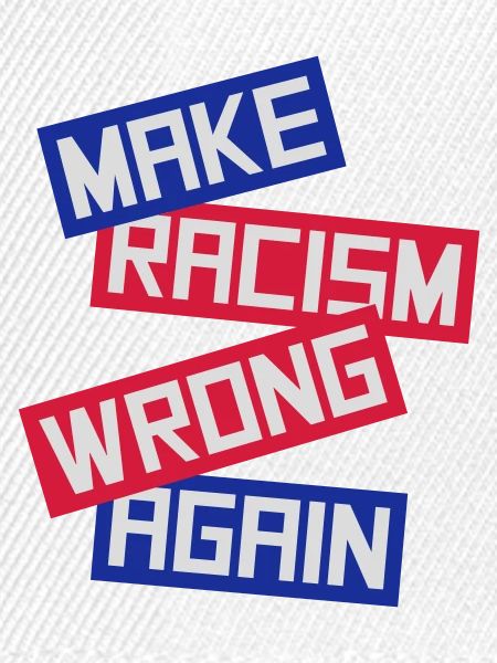 make racism wrong again