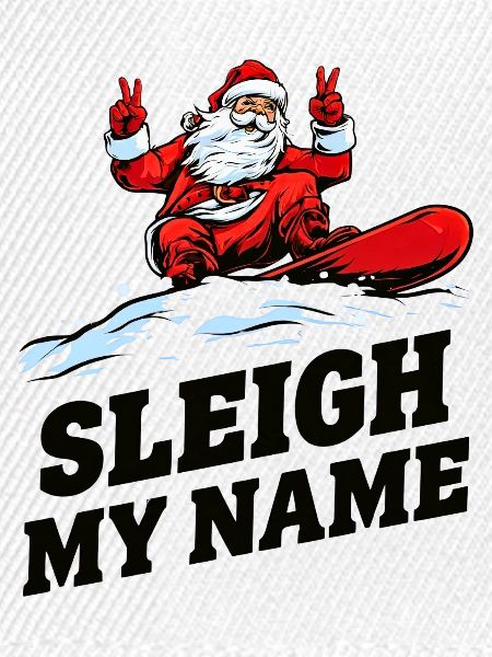Sleigh My Name Santa