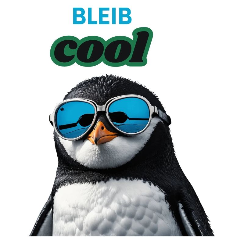 Bleib cool! Design