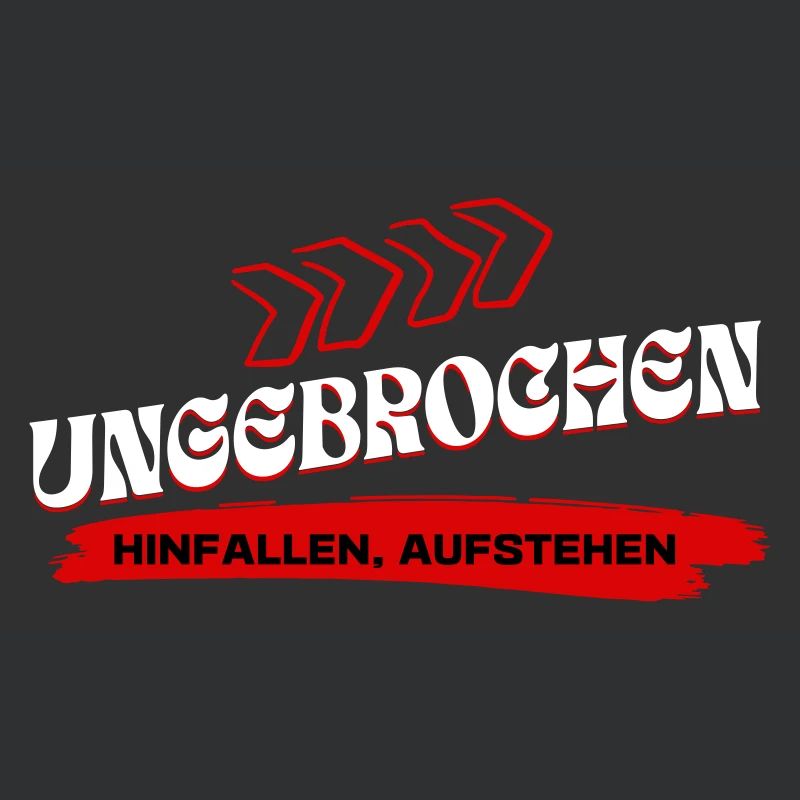 Ungebrochen Statement - Hinfallen Aufstehen