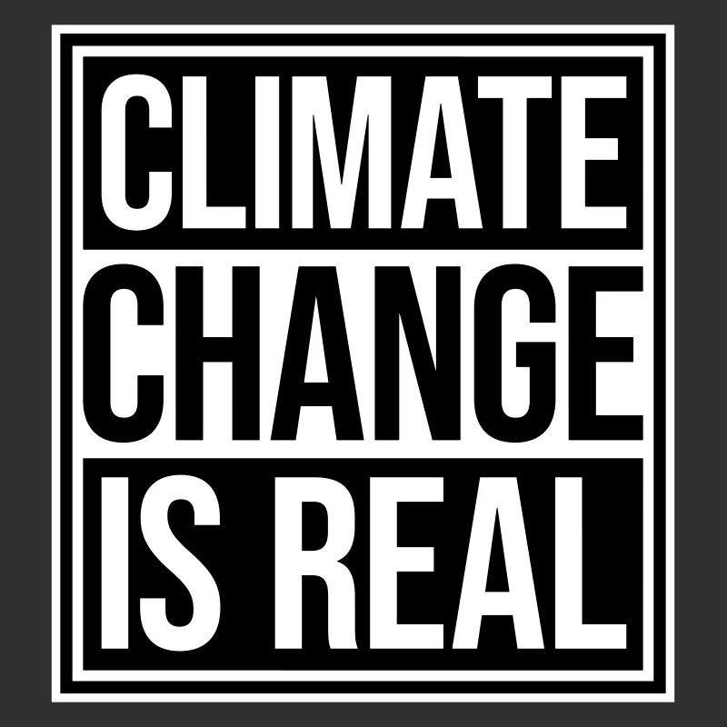 Climate Change Is Real Climate Change Science