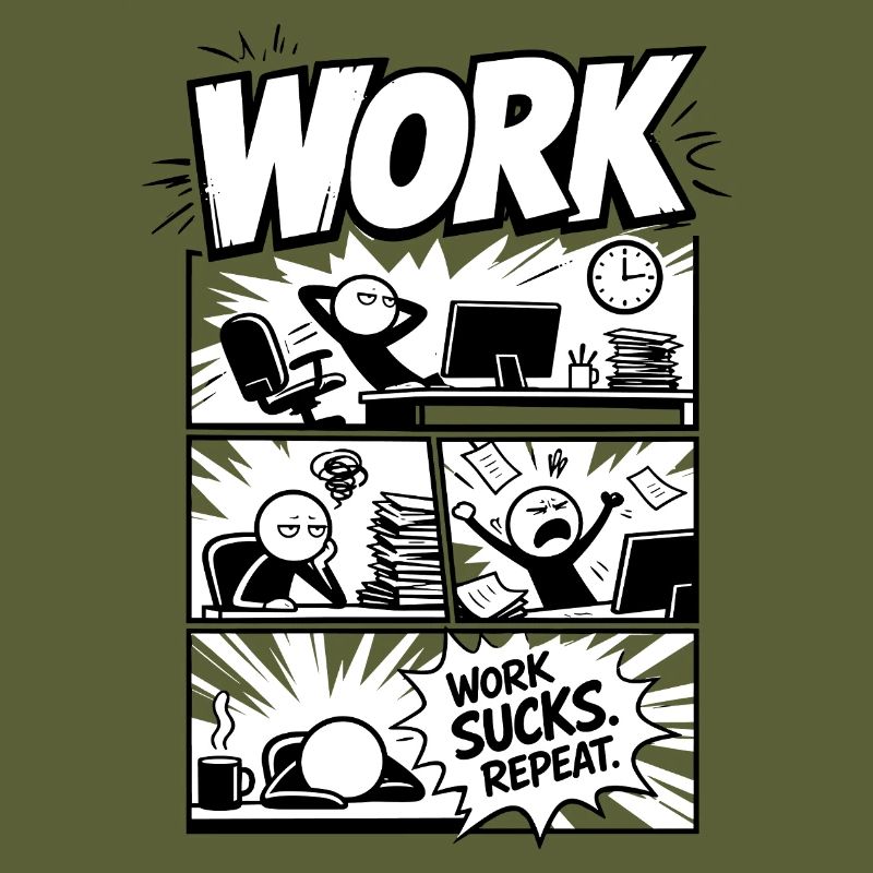 Work Sucks Repeat Comic