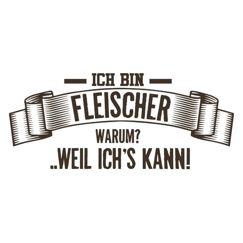 Ich bin Fleischer Metzger Schlachter Fleischerei