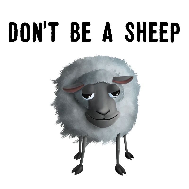 Süßes Schaf - Don't be a Sheep