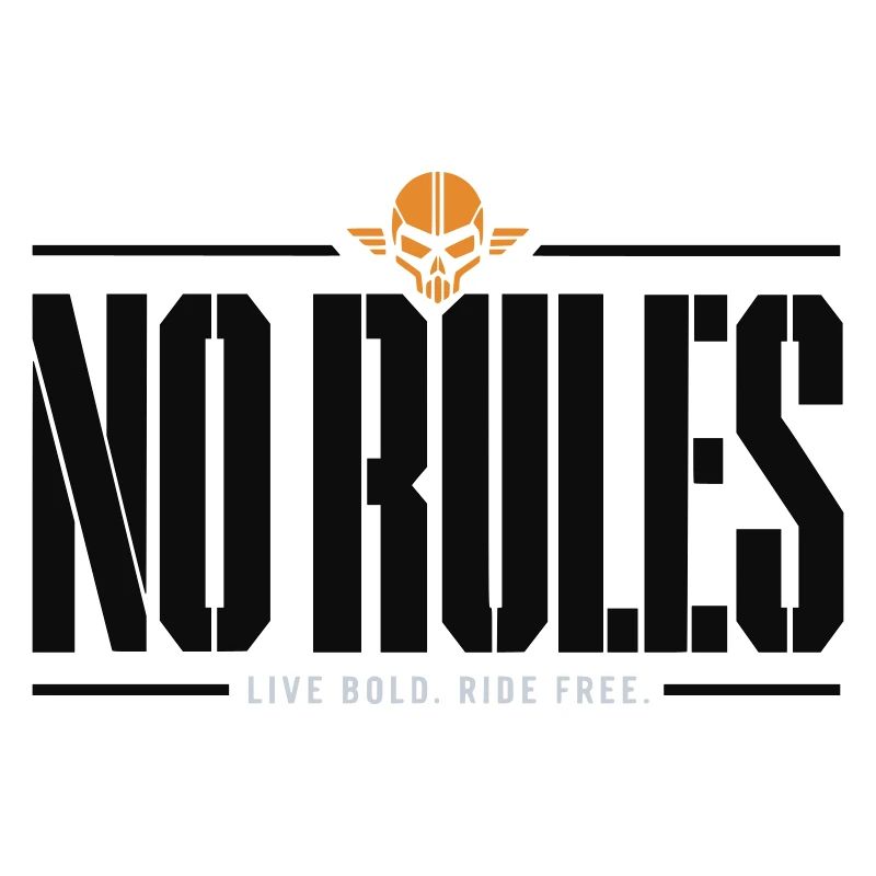 No Rules Live Bold Ride Free