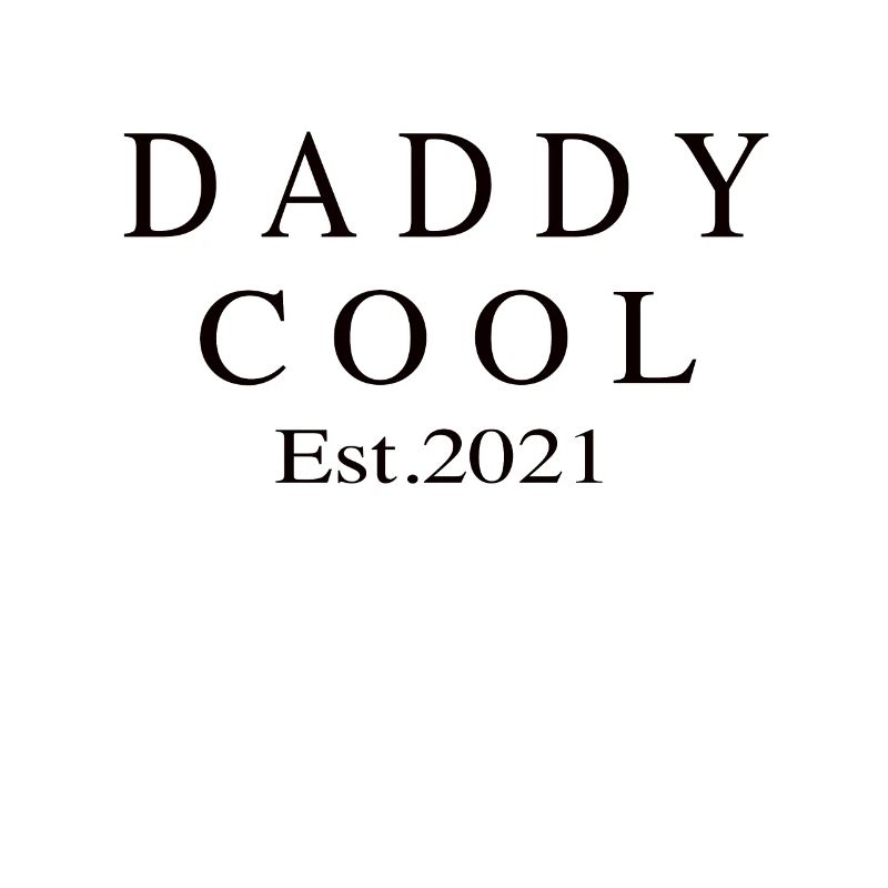 Daddy Cool est 2021