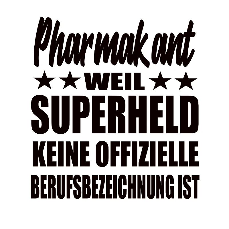 Pharmakant Superheld Spruch