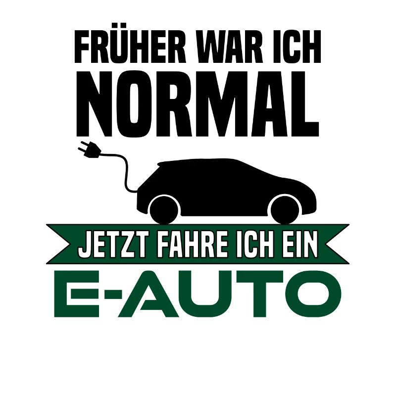 Früher war ich normal, jetzt fahre ich ein E-Auto