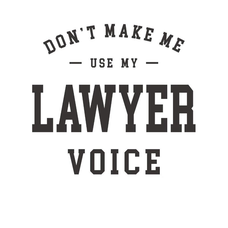 Ne me faites pas utiliser la voix de mon avocat