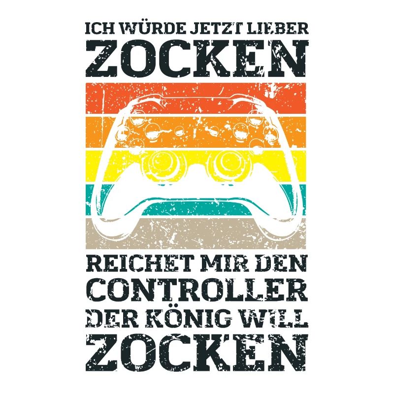 Der König will zocken Gamer Spruch mit Controller