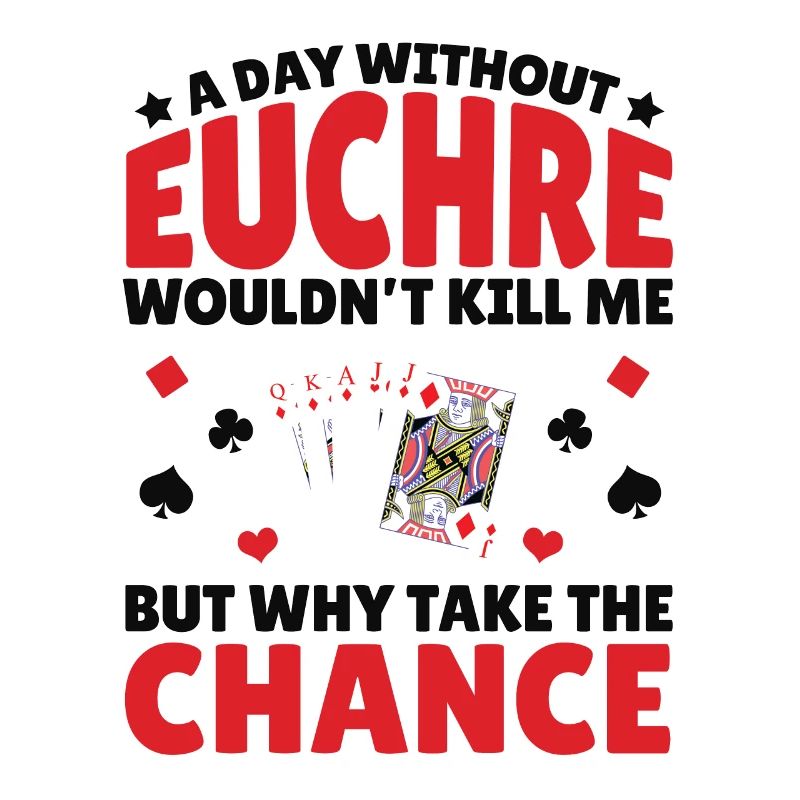 Une journée sans Euchre - Euchre Player Card Game