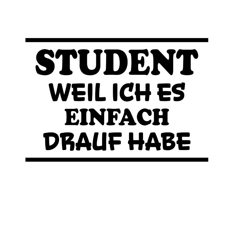 Student Spruch Uni Universität Student Geschenk