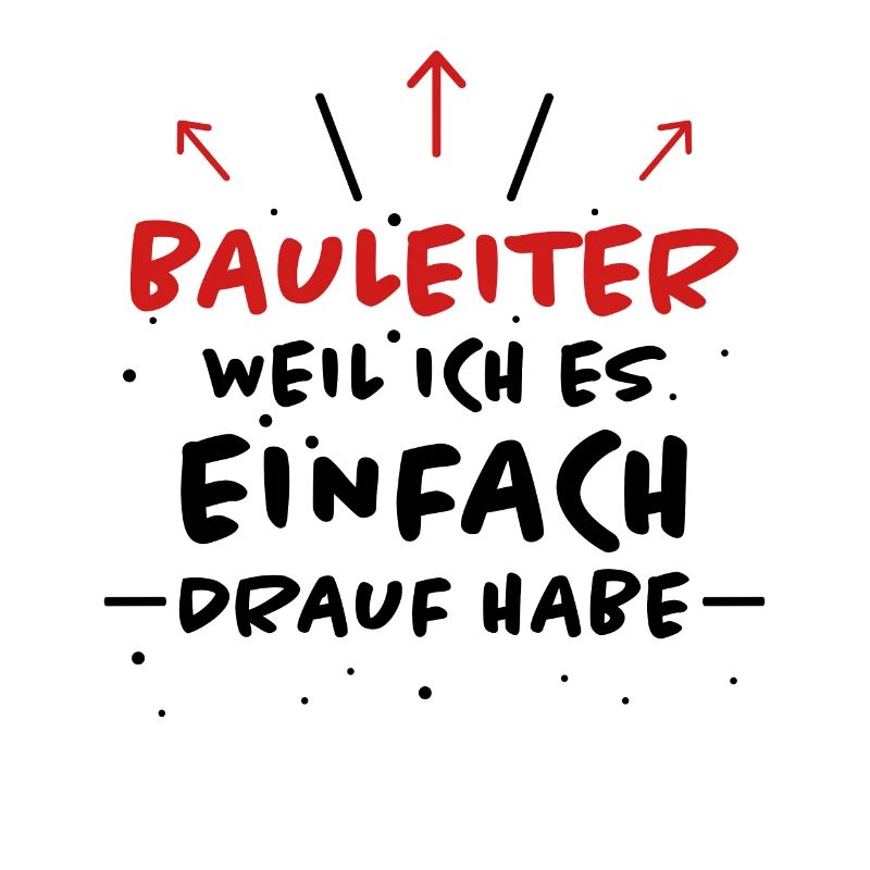 Bauleiter Spruch Baustelle Fun Bauleiter Geschenk