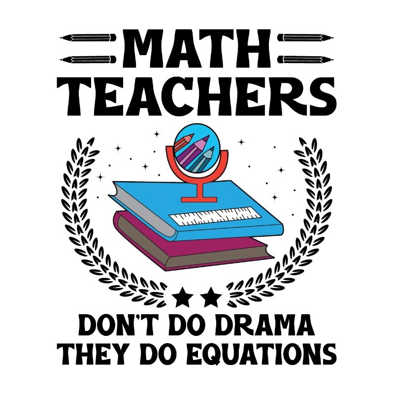 Professeur de mathématiques Professeur d’école Professeur de mathématiques drôle S