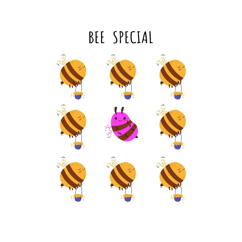 Bee special- be different - be yourself - bees