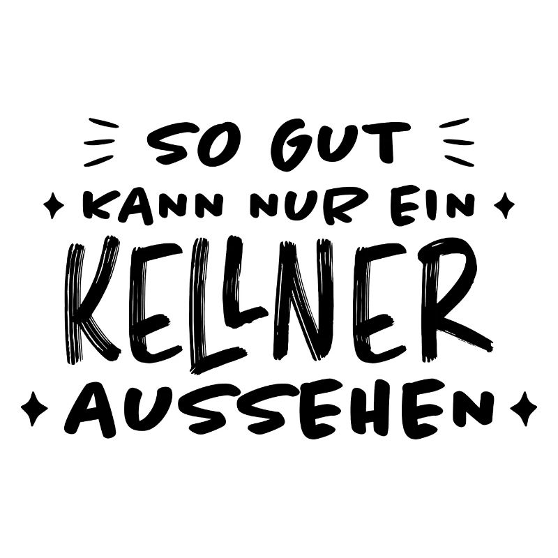 Kellner Lustige Spruch Service Restaurant Geschenk