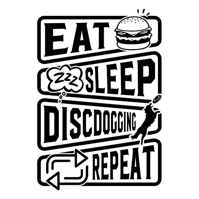 Disc Dogging - Manger Dormir Discdogging Répéter