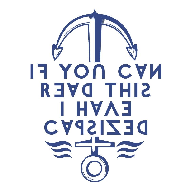 If You Can Read This I Have Capsized.