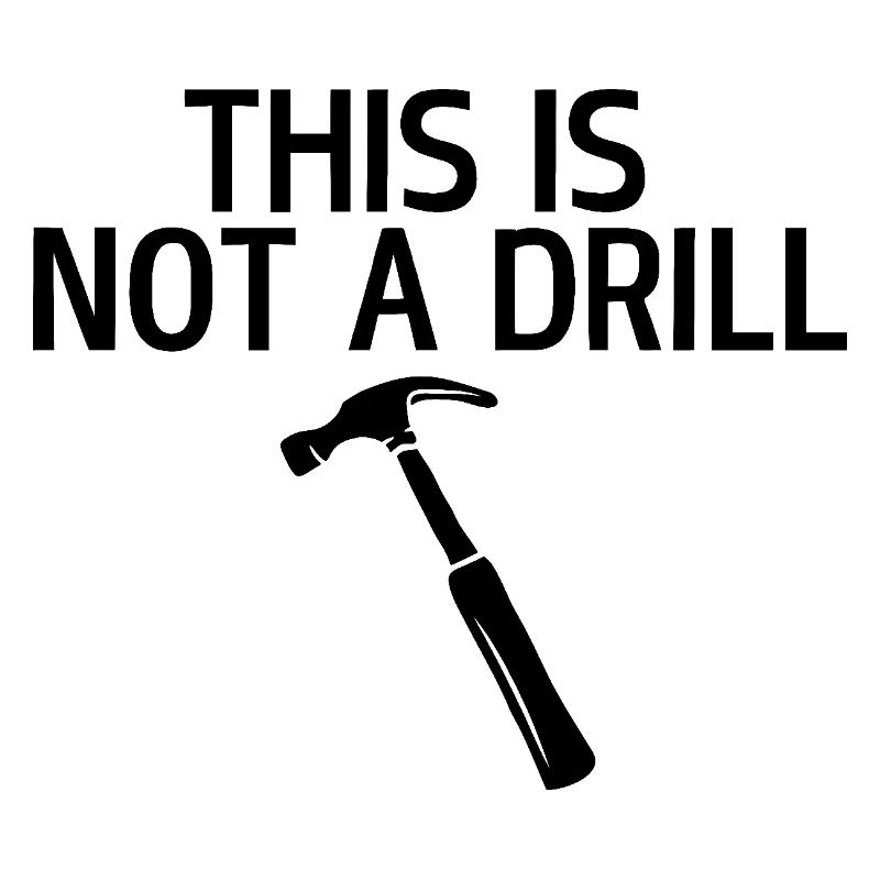 This is not a drill