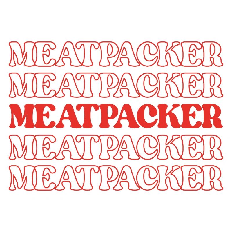 Meatpacker Meat Processor Meat Worker Processor