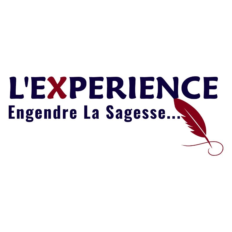 "Experience, begets Wisdom" Quote